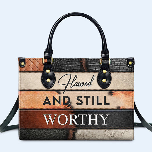 Flawed And Still Worthy - Leather Handbag - PG17