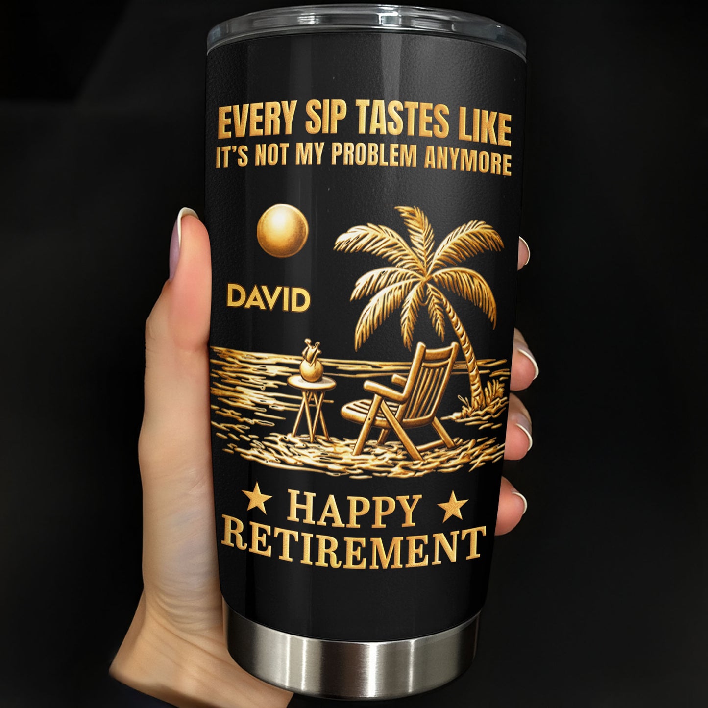 Every Sip Tastes Like It Is Not My Problem Anymore Happy Retirement Palm Tree Beach