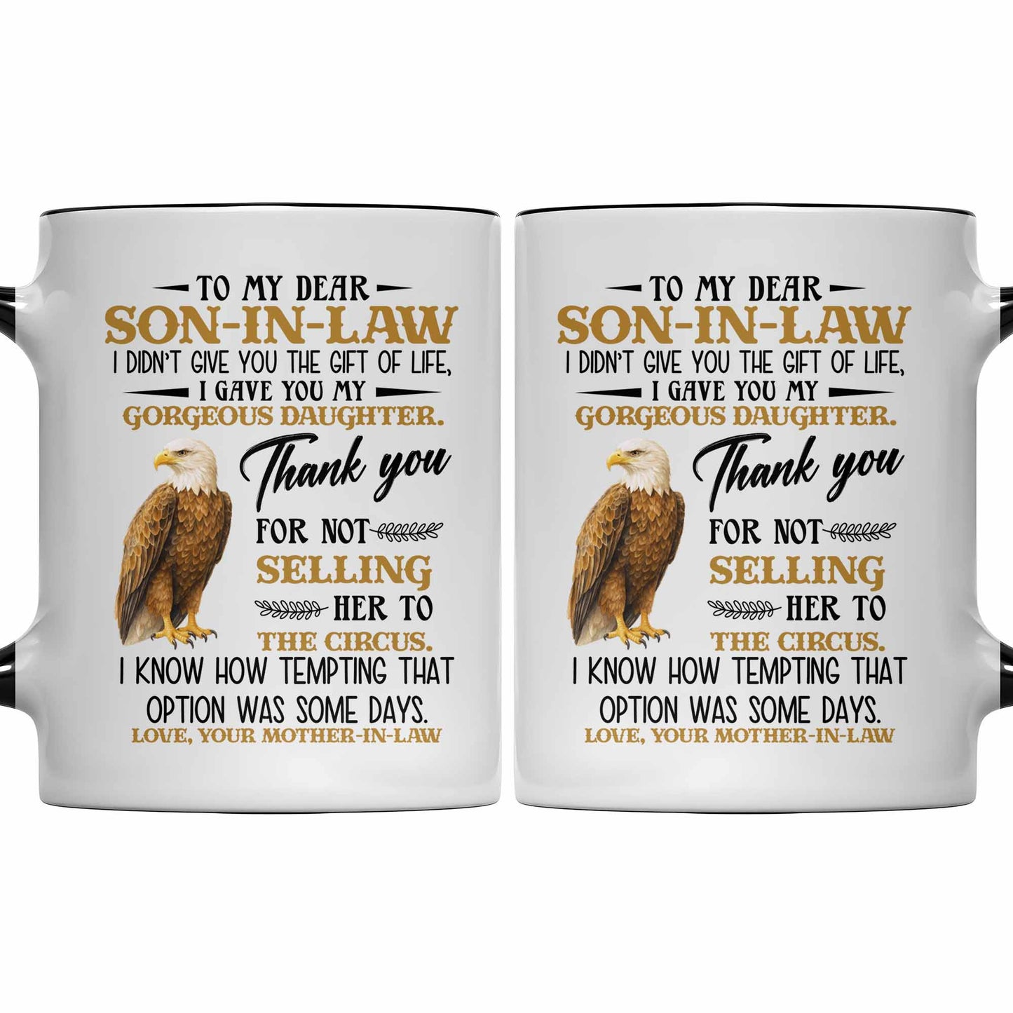 To My Dear Son-In-Law, Thank You For Not Selling Her To The Circus - Personalized Custom Accent Mug - SILA007_AMUG