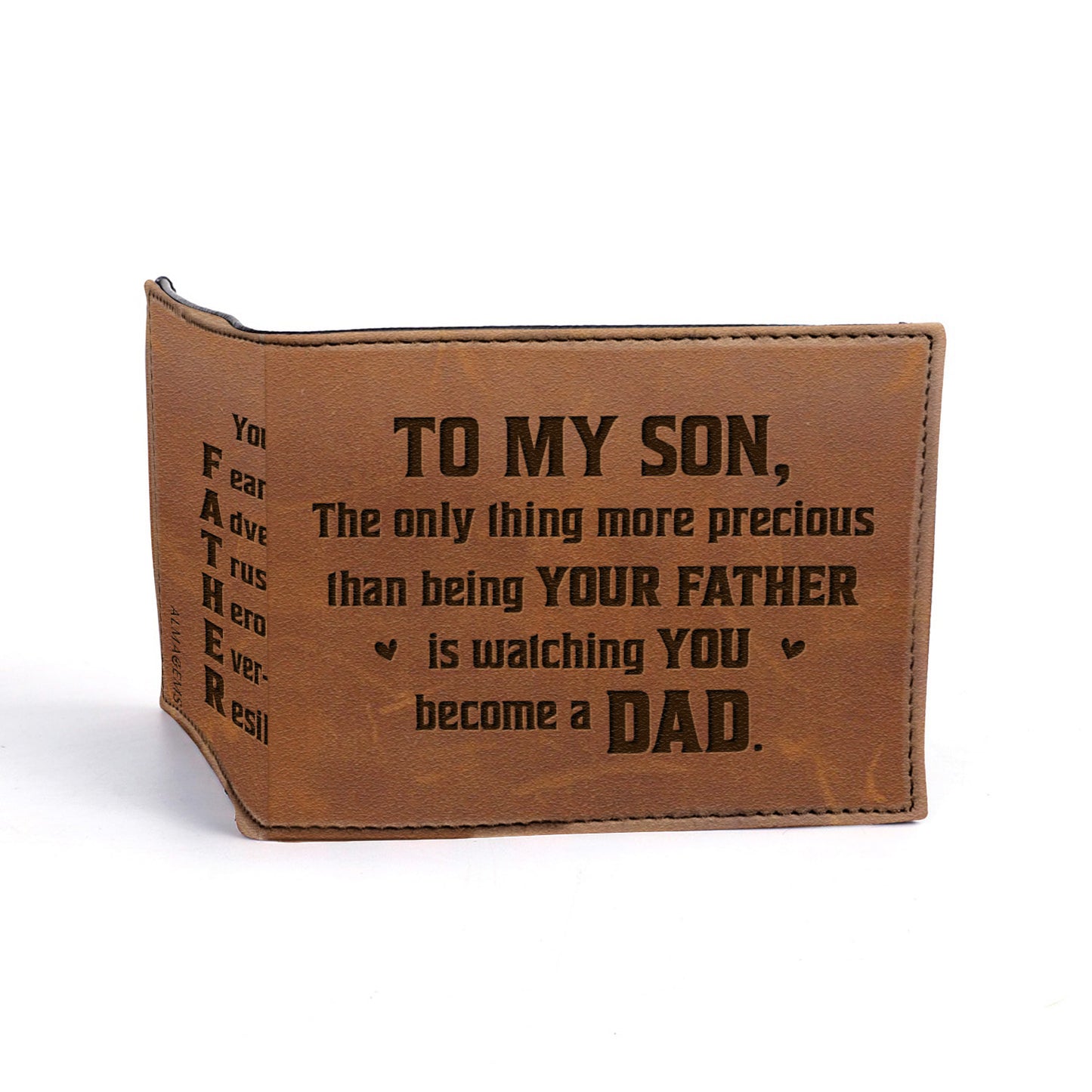 TO MY SON, The Only Thing More Precious Than Being Your Father, Leather Wallet