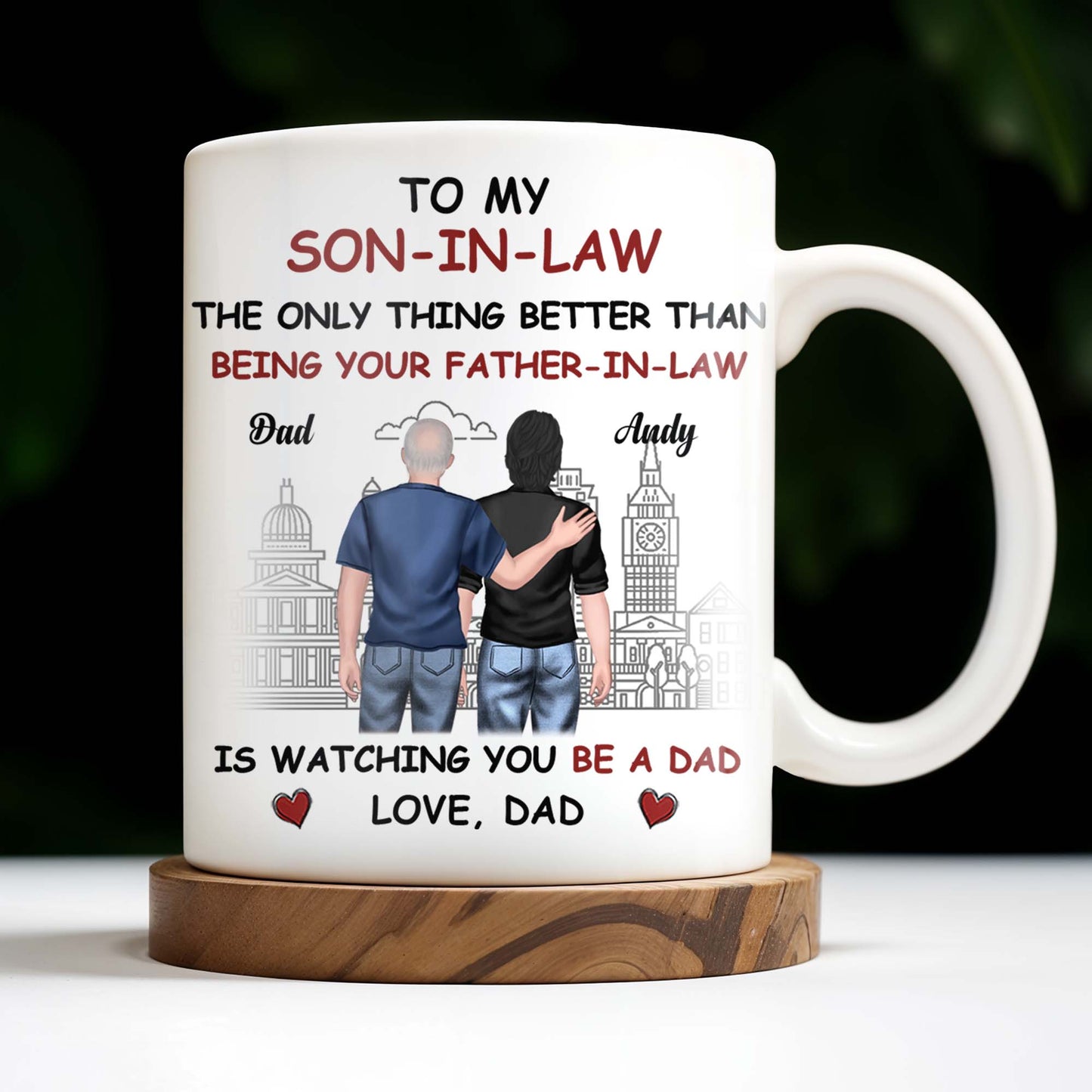 To My Son-In-Law The Only Thing Better Than Being Your Father-In-Law, Cityscape and Two Men