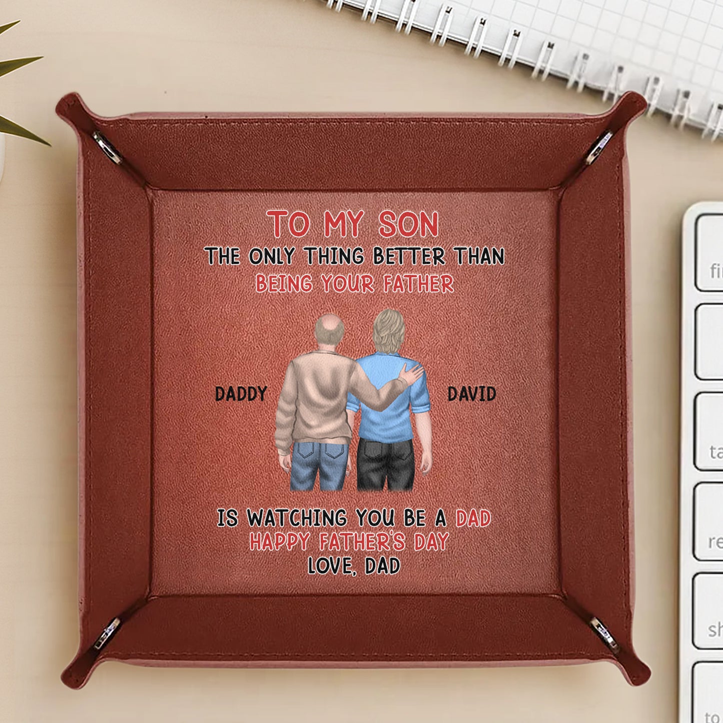 To My Son, The Only Thing Better, Father and Son Figures