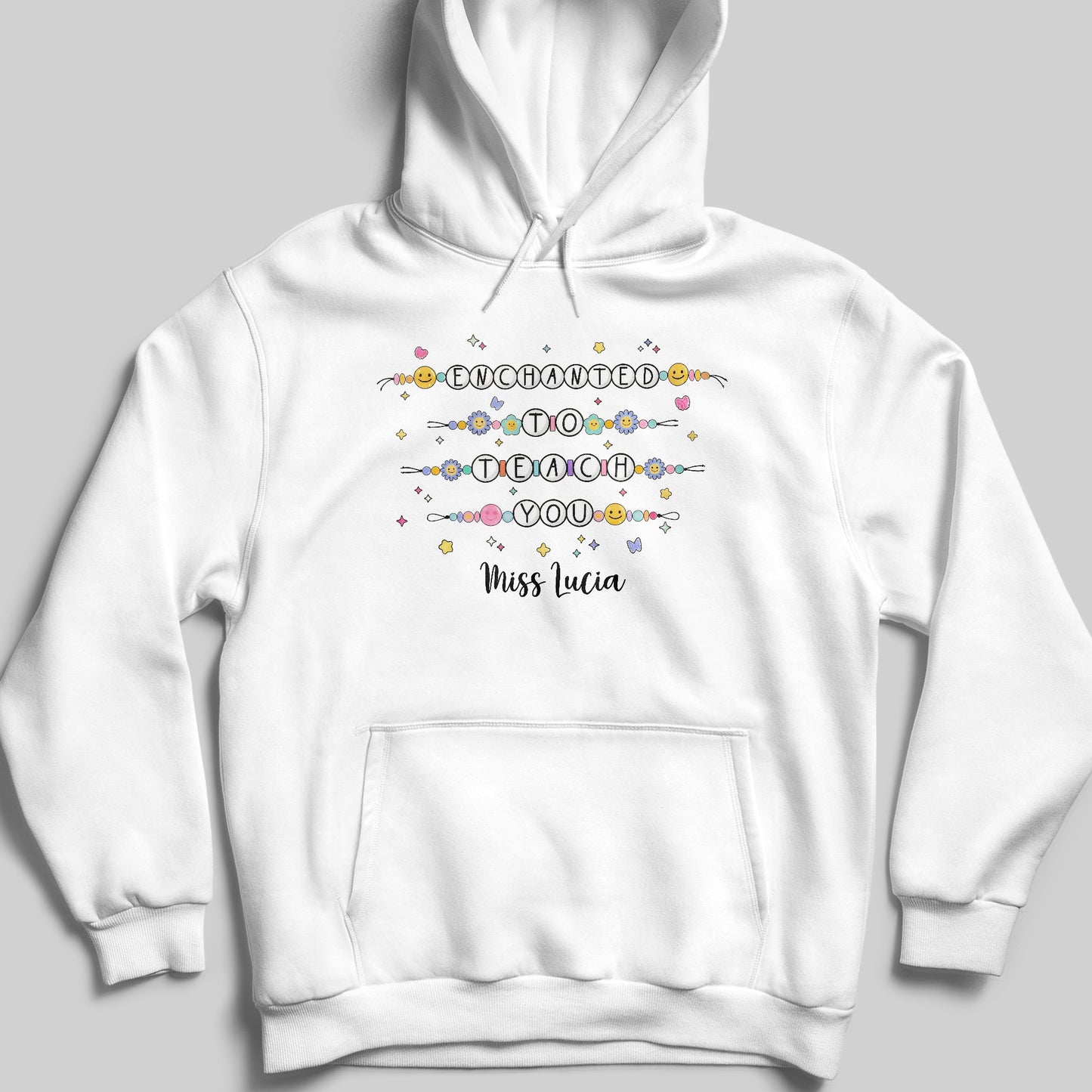 Enchanted To Teach You With Smiley Faces and Flowers