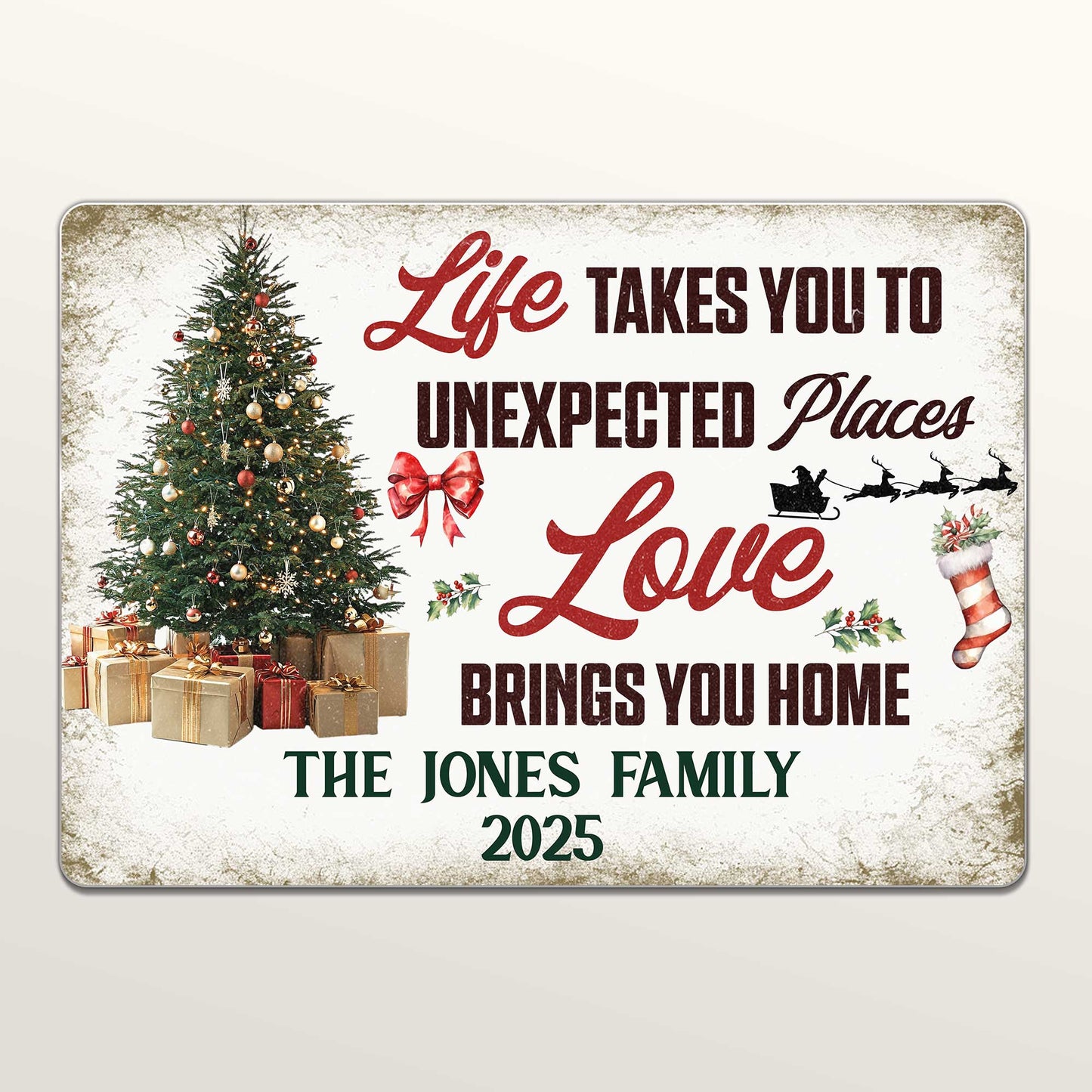 Life Takes You To Unexpected Places, Love Brings You Home