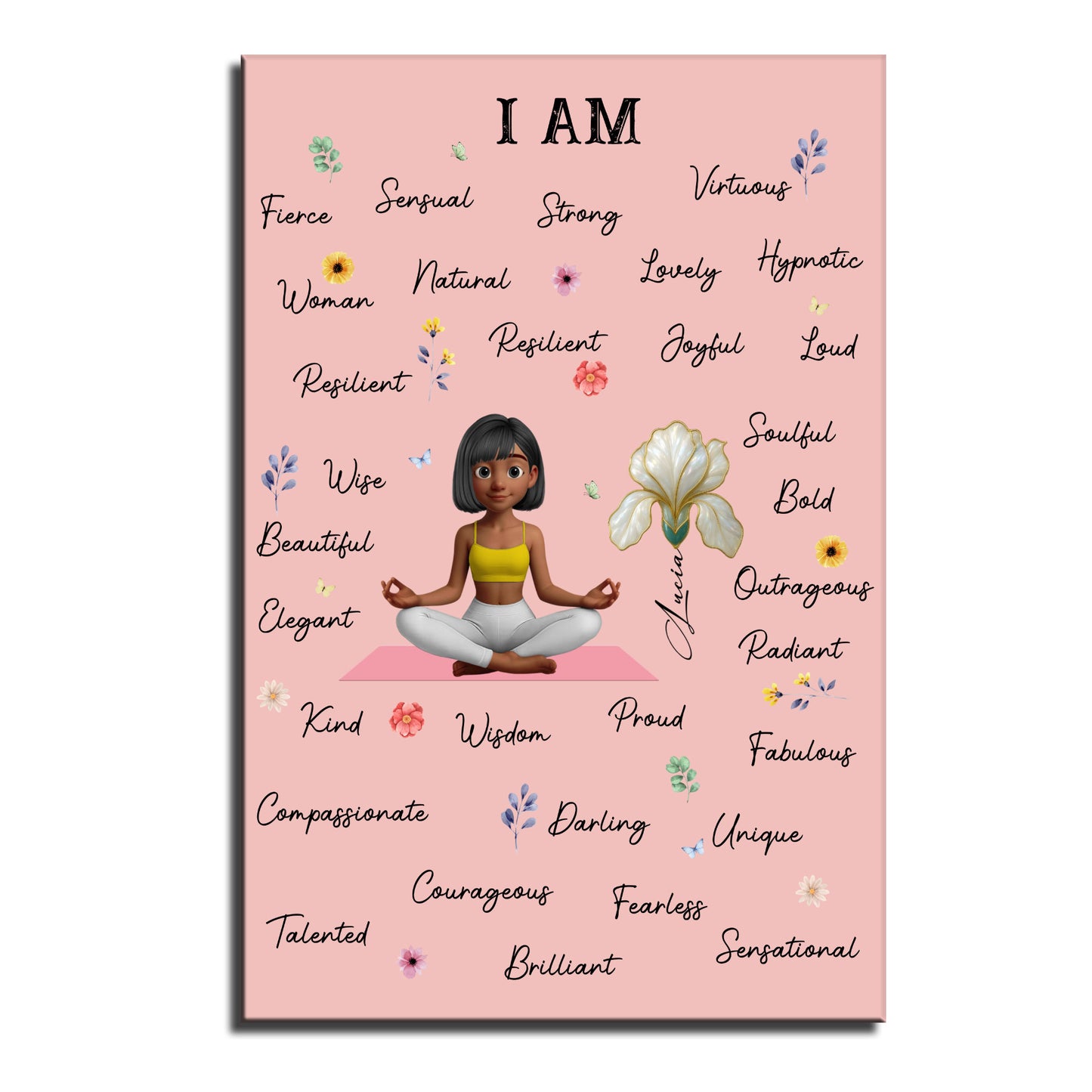 I Am Fierce, Sensual, Strong, For Empowering Women