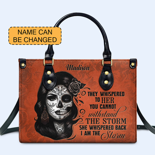 I Am The Storm - Personalized Leather Handbag - HG22