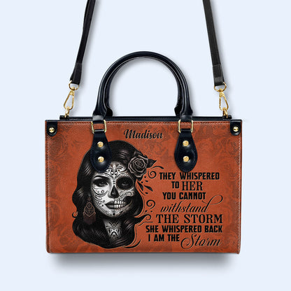 I Am The Storm - Personalized Leather Handbag - HG22