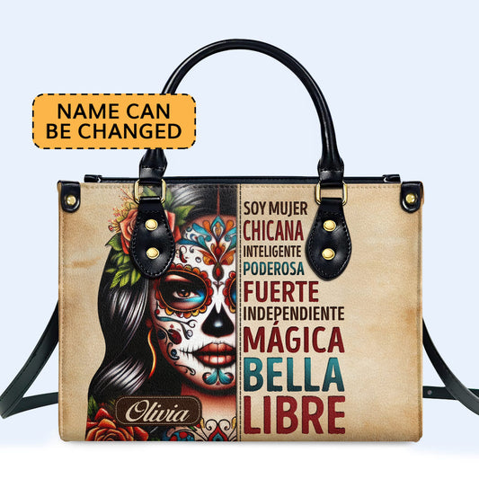 Soy Mujer Chicana - Personalized Leather Handbag - MX03