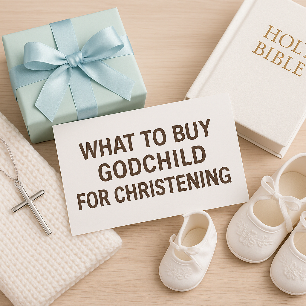 What to Buy Godchild for Christening: Meaningful Gift Ideas That Last a Lifetime