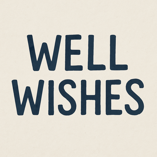 More Than Words: What Does Well Wishes Mean & How to Truly Show Them