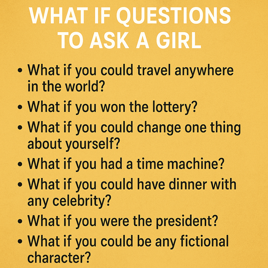 What If Questions to Ask a Girl (And How to Turn Her Answers into a Gift She'll Never Forget)