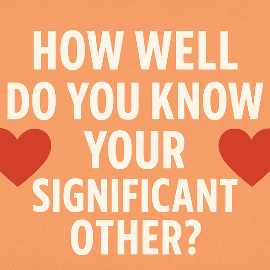 Prove It! How Well Do You Know Your Significant Other (And How to Show It with a Gift)