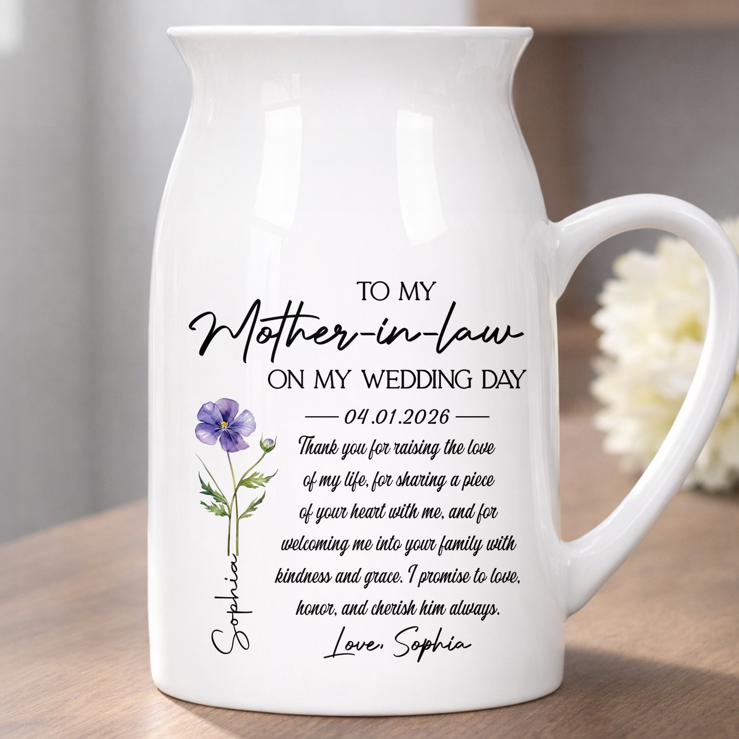 To My Mother In Law On My Wedding Day Custom Birth Month Flowers - Personalized Ceramic Flower Vase - MOLA010_CEV