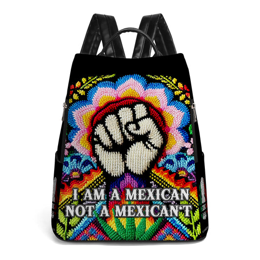 I Am A MexiCan Not A MexiCan't - Personalized Custom Leather BackPack - ME020_BP