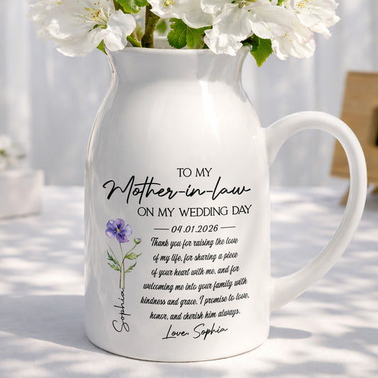 To My Mother In Law On My Wedding Day Custom Birth Month Flowers - Personalized Ceramic Flower Vase - MOLA010_CEV