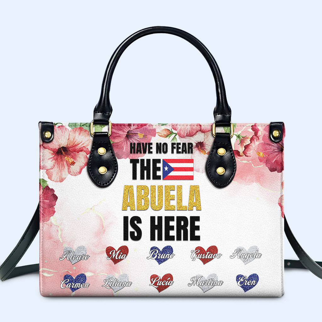 Have No Fear The Abuela Is Here - Personalized Custom Leather Handbag - HS051_HB