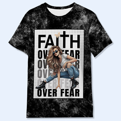 FAITH OVER FEAR - Personalized Custom Unisex All-Over Printed T-Shirt - DG003_3T