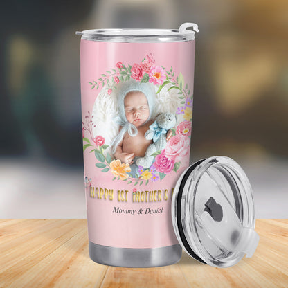 First Mother Day - Personalized Custom Stainless Steel Tumbler 20oz 30oz - TB_FM15