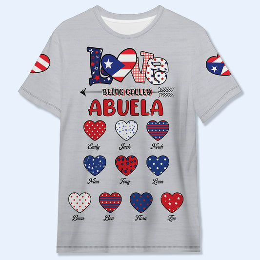 Love Being Called Abuela - Personalized Custom Unisex All-Over Printed T-Shirt - LA049_3T