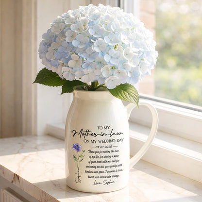 To My Mother In Law On My Wedding Day Custom Birth Month Flowers - Personalized Ceramic Flower Vase - MOLA010_CEV