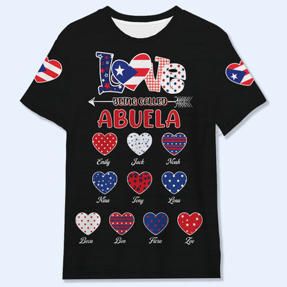 Love Being Called Abuela - Personalized Custom Unisex All-Over Printed T-Shirt - LA047_3T