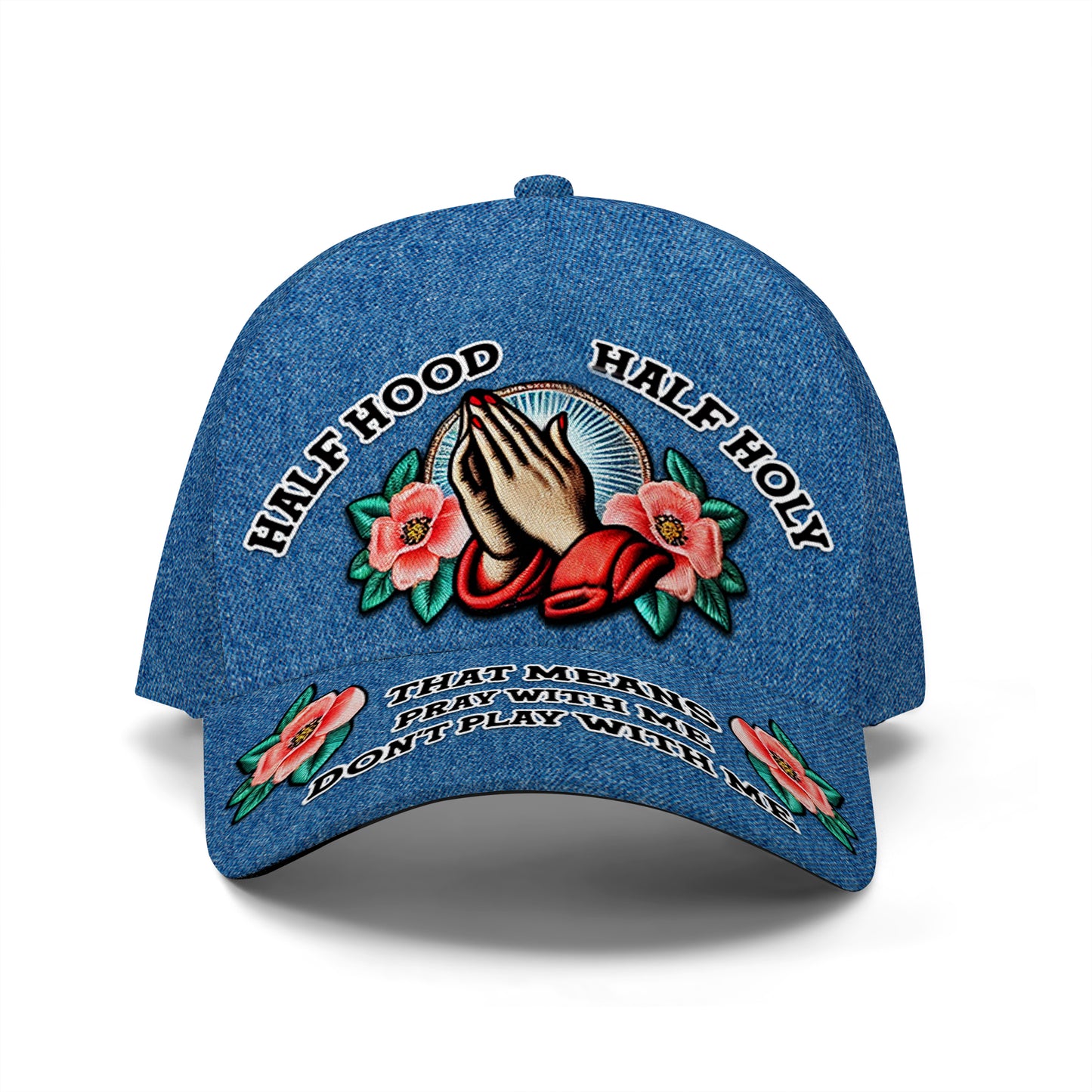 HALF HOOD HALF HOLY - Personalized Custom Hat, All Over Print Baseball Cap - DG012_BAC