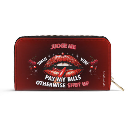 Judge Me When You Pay My Bills Otherwise Shut Up - Women Leather Wallet - WW_DB74