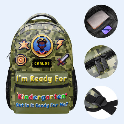 Estoy listo para... ¿Pero está listo para mí? - Mochila personalizada personalizada - QCUS029_CB