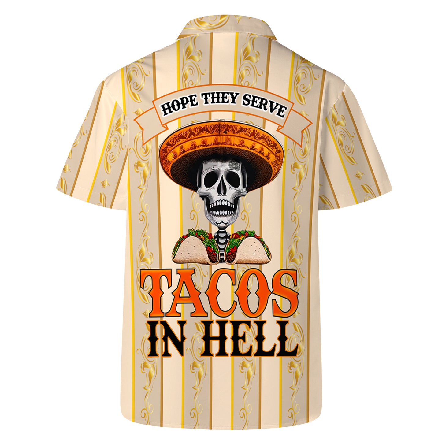 Espero que sirvan tacos en el infierno - Camisa hawaiana unisex personalizada - HW_MX18