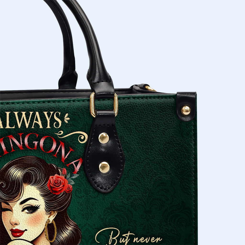 Always CHINGONA - Personalized Custom Leather Handbag - ME067_HB