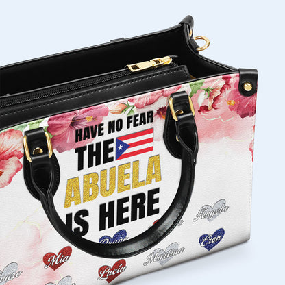 Have No Fear The Abuela Is Here - Personalized Custom Leather Handbag - HS051_HB