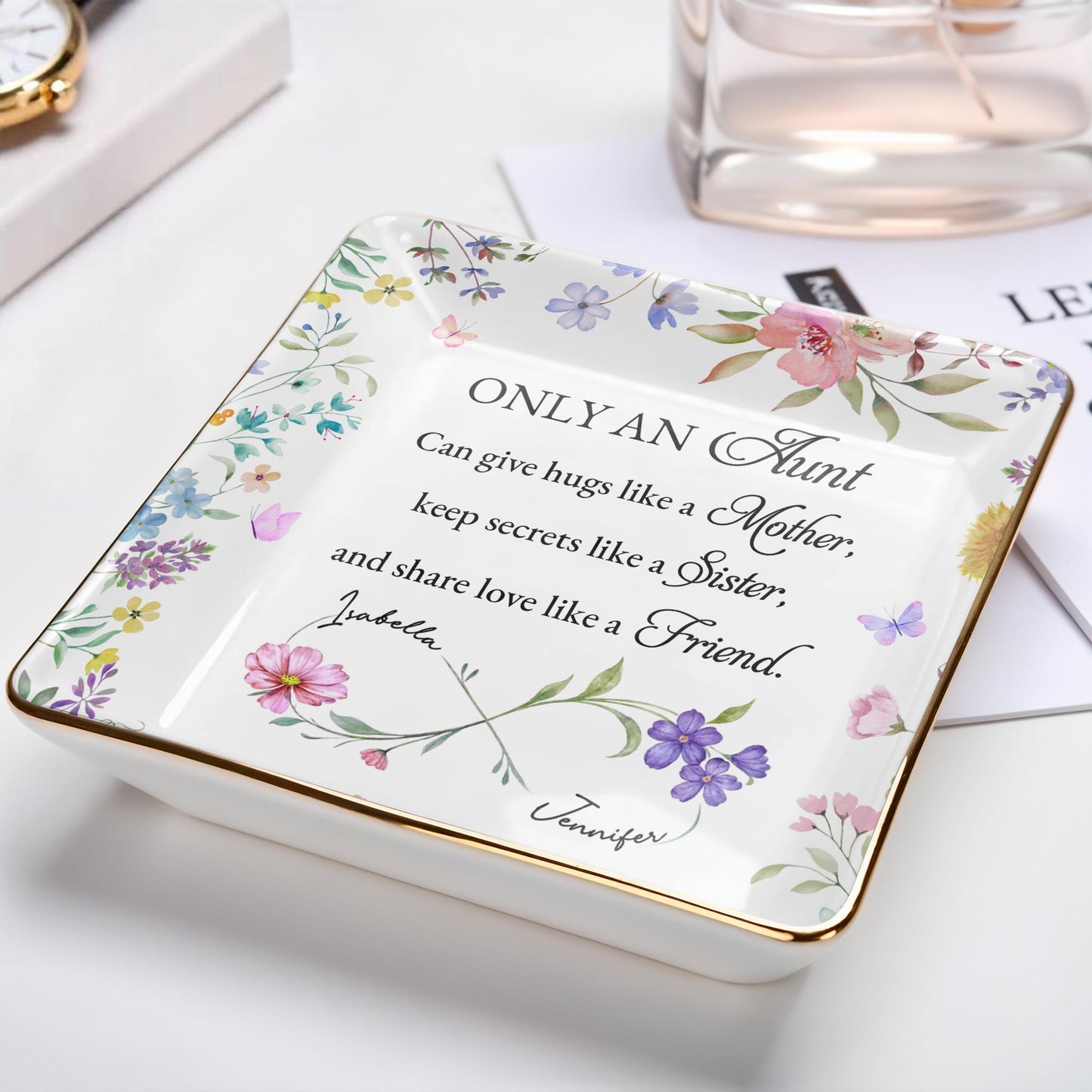 Only An Aunt, Can Give Hugs, Keep Secrets, Share Love, Flowers