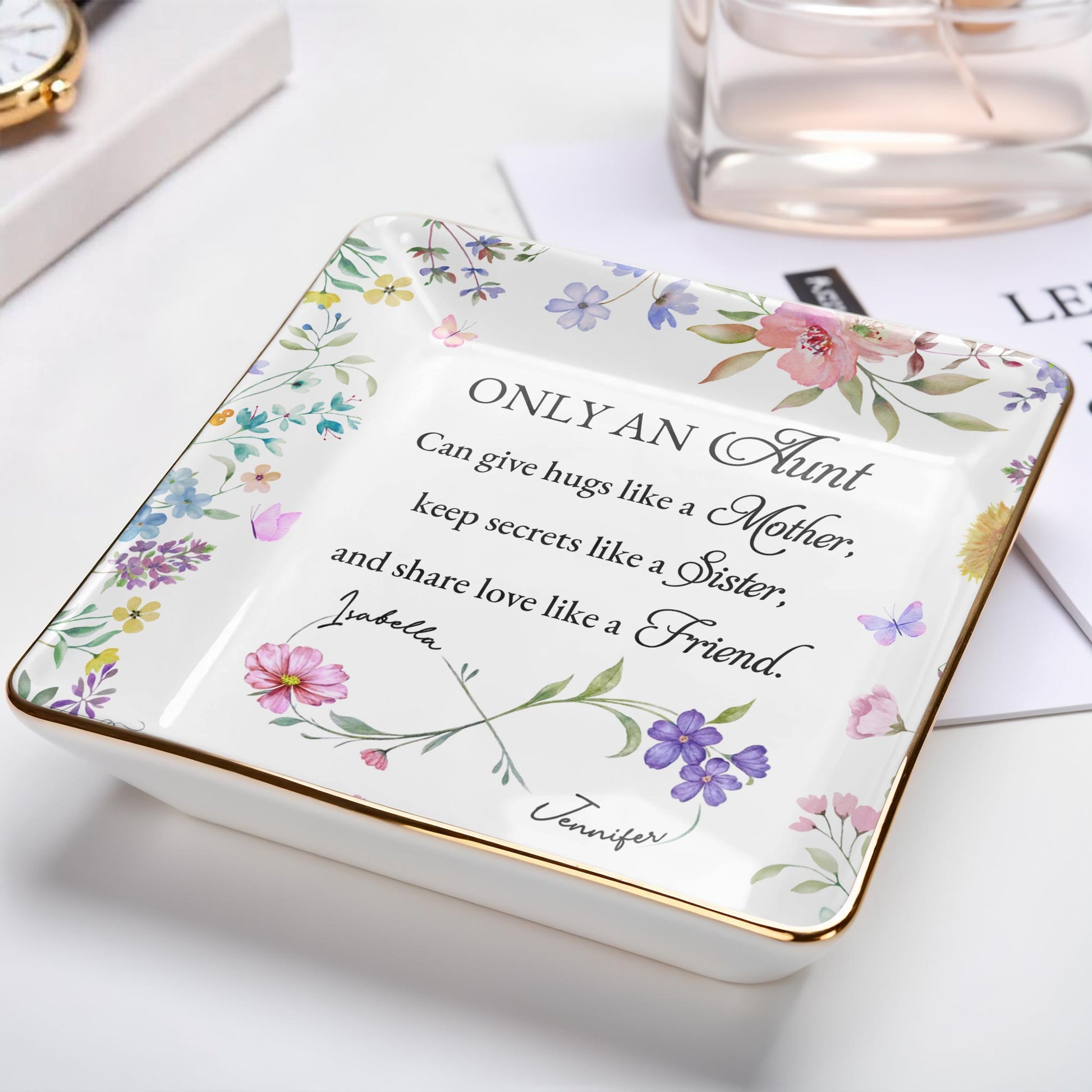 Only An Aunt, Can Give Hugs, Keep Secrets, Share Love, Flowers