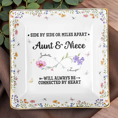 Side By Side Or Miles Apart, Aunt & Niece Connected By Heart, Flowers and Butterflies