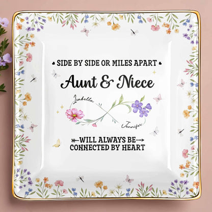 Side By Side Or Miles Apart, Aunt & Niece Connected By Heart, Flowers and Butterflies