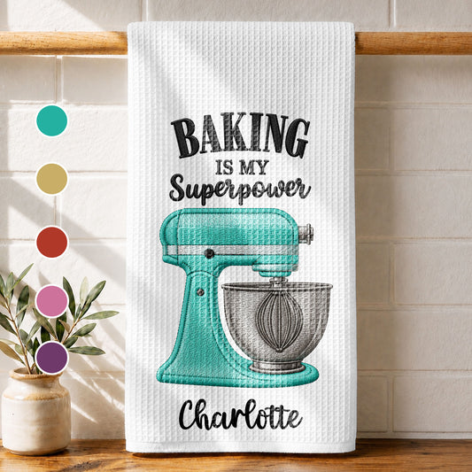 Baking Is My Superpower Custom Name Dough Mixer - Personalized Kitchen Towel - BAKE055_TOWL
