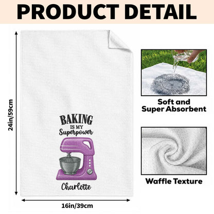 Baking Is My Superpower Custom Name Dough Mixer - Personalized Kitchen Towel - BAKE055_TOWL