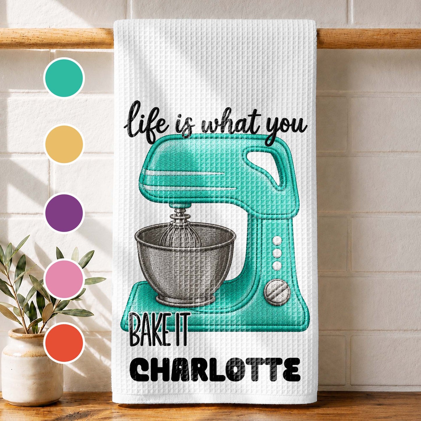 Life Is What You Bake It Custom Dough Mixer - Personalized Kitchen Towel - BAKE056_TOWL