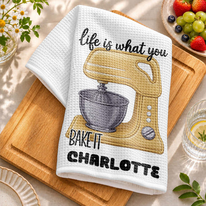 Life Is What You Bake It Custom Dough Mixer - Personalized Kitchen Towel - BAKE056_TOWL