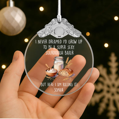 Super Sexy Sourdough Baker Killing It With Bread And Flour - Personalized Glass Ornament With Silver Cap - BAKE078_GOSICA