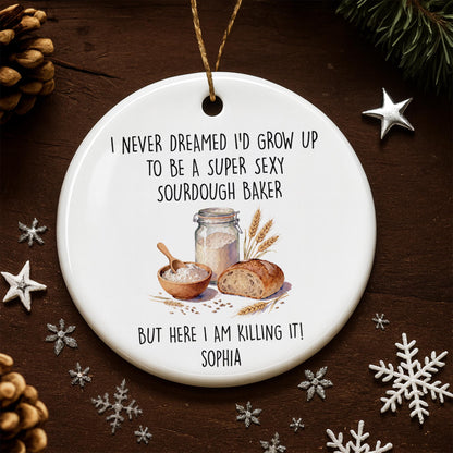 Super Sexy Sourdough Baker Killing It Bread And Flour Jar - Personalized Custom Ceramic Ornament With Round Shape - BAKE078_RCE