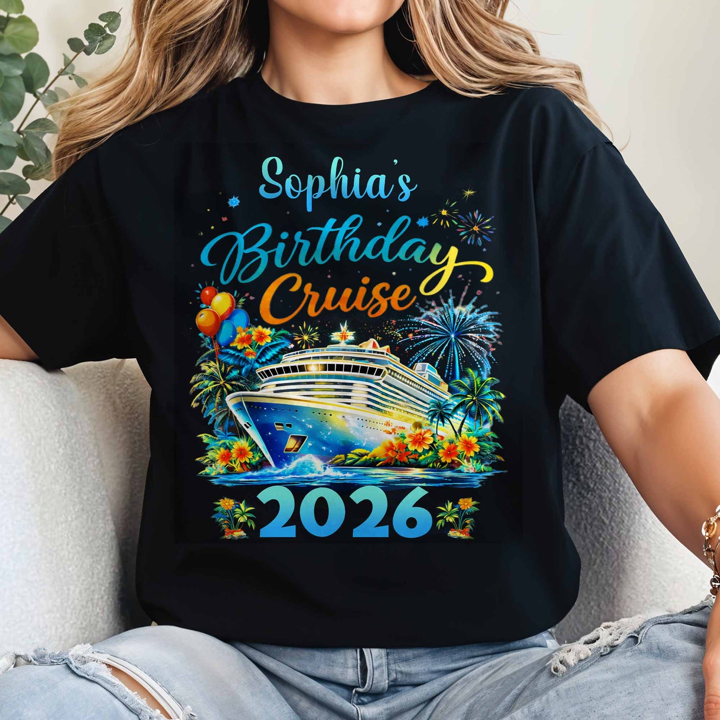 Birthday Cruise With Ship Tropical Flowers And Fireworks - Personalized Custom Unisex T-shirt, Hoodie - BDAY028_BBAS