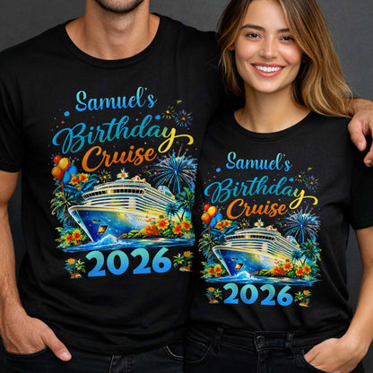 Birthday Cruise With Ship Tropical Flowers And Fireworks - Personalized Custom Unisex T-shirt, Hoodie - BDAY028_BBAS