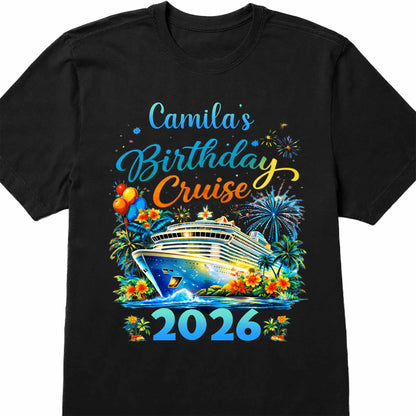 Birthday Cruise With Ship Tropical Flowers And Fireworks - Personalized Custom Unisex T-shirt, Hoodie - BDAY028_BBAS