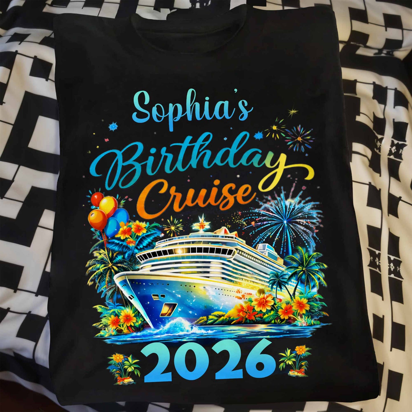 Birthday Cruise With Ship Tropical Flowers And Fireworks - Personalized Custom Unisex T-shirt, Hoodie - BDAY028_BBAS