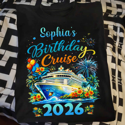 Birthday Cruise With Ship Tropical Flowers And Fireworks - Personalized Custom Unisex T-shirt, Hoodie - BDAY028_BBAS