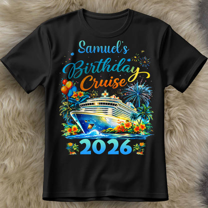 Birthday Cruise With Ship Tropical Flowers And Fireworks - Personalized Custom Unisex T-shirt, Hoodie - BDAY028_BBAS