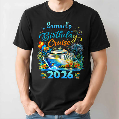 Birthday Cruise With Ship Tropical Flowers And Fireworks - Personalized Custom Unisex T-shirt, Hoodie - BDAY028_BBAS