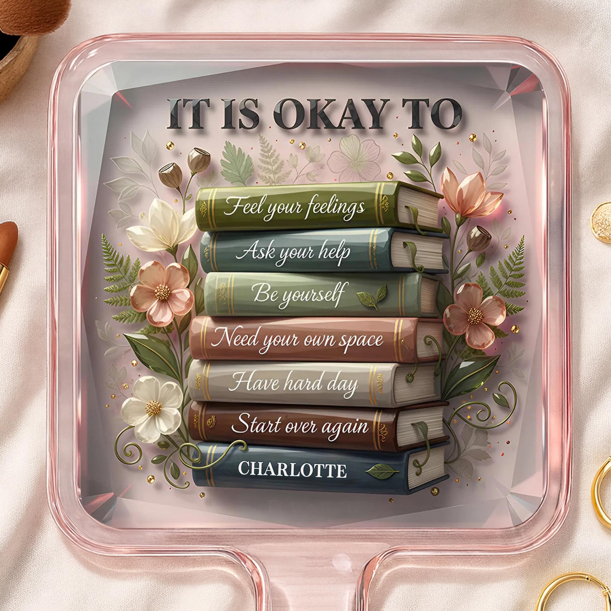 It Is Okay To Feel Your Feelings, Books And Flowers Design