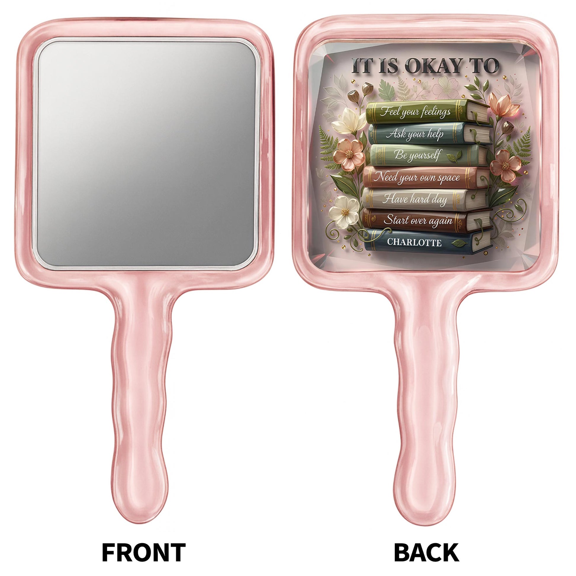 It Is Okay To Feel Your Feelings, Books And Flowers Design